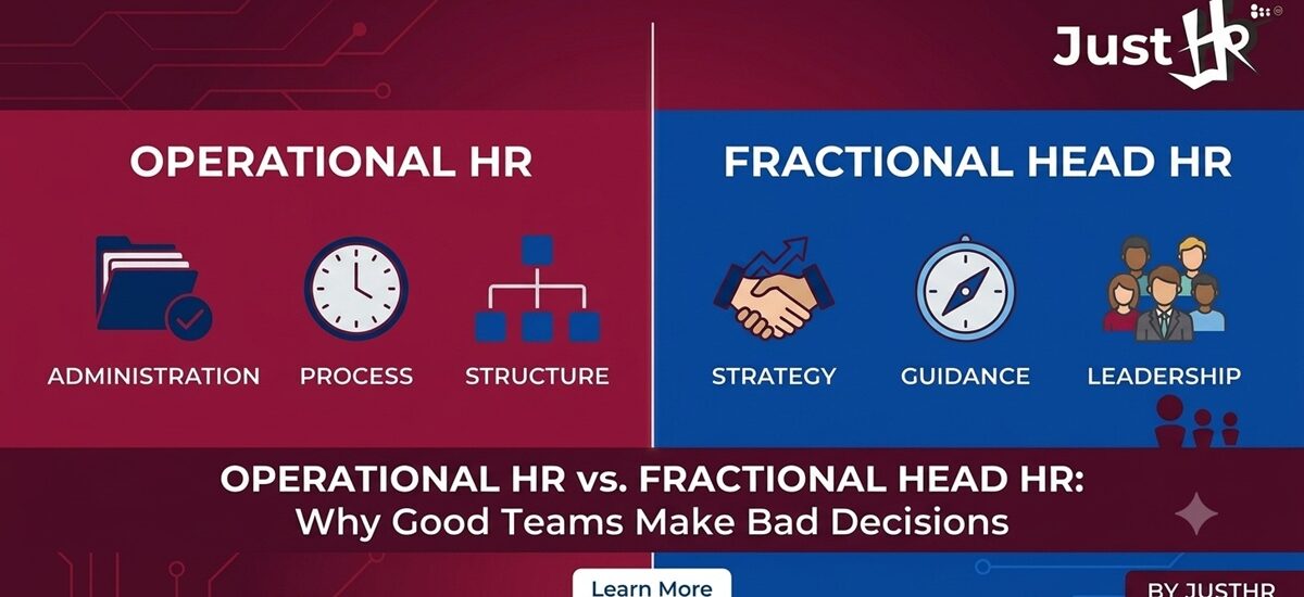Operational HR vs Fractional Head HR Why Good Teams Make Bad Decisions